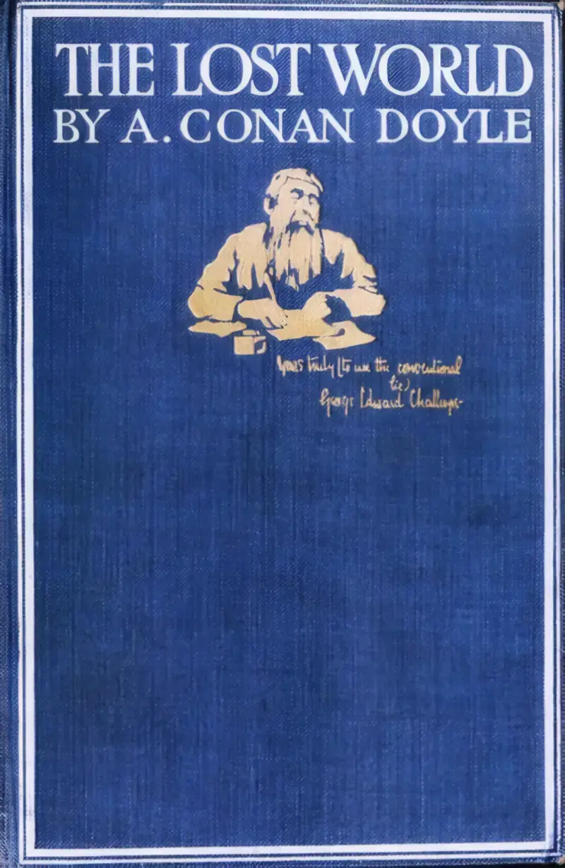 The Lost World by Sir Arthur Conan Doyle The Lost World by Sir Arthur Conan Doyle