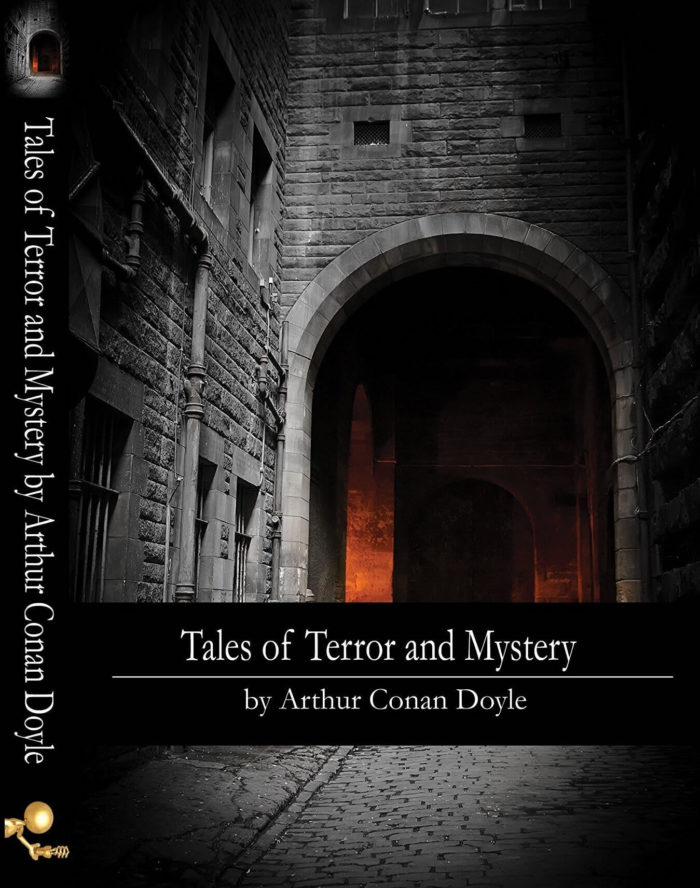 Tales of Terror and Mystery by Sir Arthur Conan Doyle